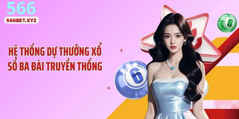 Hệ thống dự thưởng xổ số ba đài truyền thống