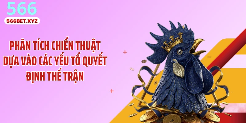 Phân tích chiến thuật dựa vào các yếu tố quyết định thế trận